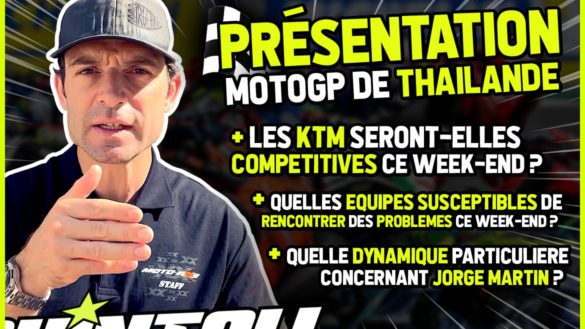 MotoGP – Présentation par Sylvain Guintoli du MotoGP de Thaïlande (Buriram) 2023 !
