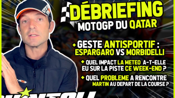 MotoGP – Débriefing par Sylvain Guintoli du MotoGP du Qatar (Losail) 2023 !