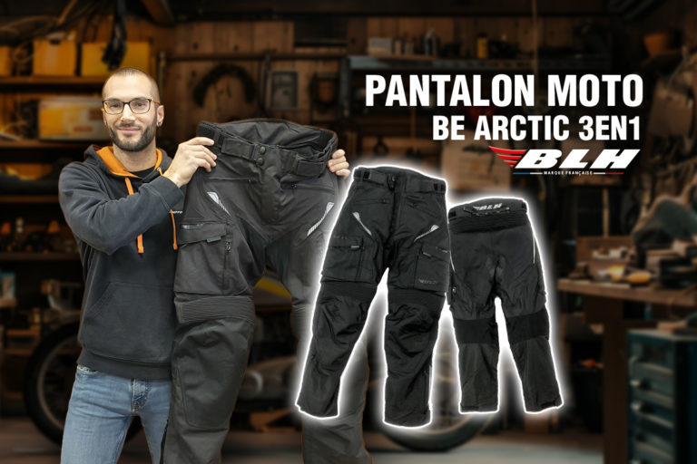 Test du pantalon BLH Be Arctic 3en1 — l&rsquo;Avis de Yoann, Moto Axxe Poitiers