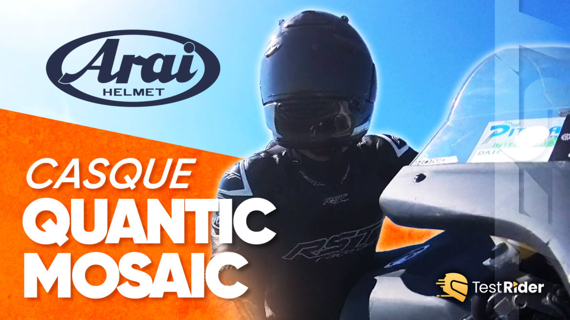 Test du casque Quantic d&rsquo;Araï par Anthony de Moto Axxe Rennes