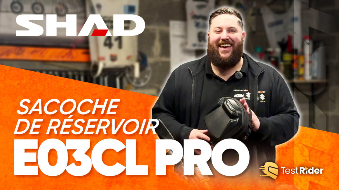 Test de la sacoche réservoir Shad CLICK SYSTEM E03CL Pro par Samuel de Moto Axxe Valenciennes