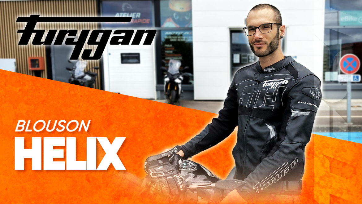 Test du blouson Hélix de Furygan par Yoann de Moto Axxe Poitiers