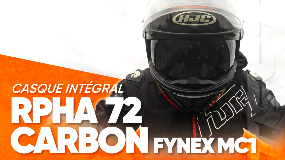 Test du casque intégral HJC Rpha 72 Carbon par David Moto Axxe Royan